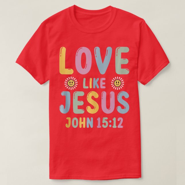 Camiseta Amor Como Jesus Deus Religioso Flor Cristão Smi (Frente do Design)