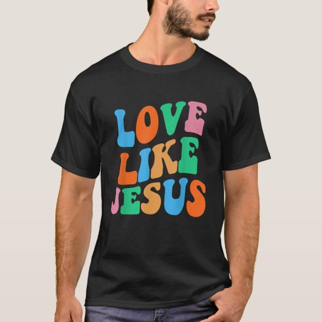 Camiseta Amor Como Jesus Deus Religioso Mulheres Cristãs (Frente)