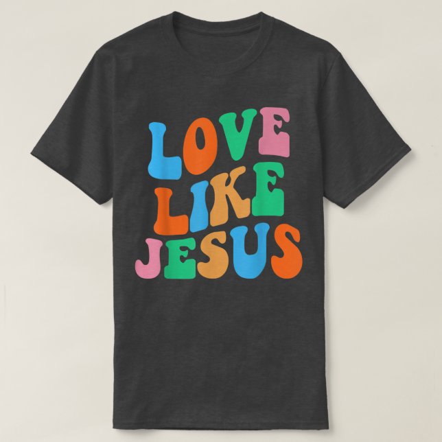 Camiseta Amor Como Jesus Deus Religioso Mulheres Cristãs T- (Frente do Design)