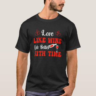 Camiseta Amor Como Vinho Melhora Com Dia de os namorados D