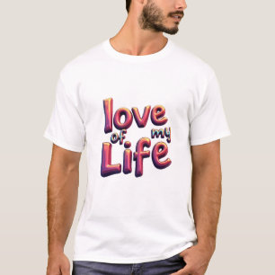 Camiseta Amor da Minha Vida - Romance Sensível