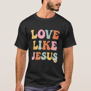 Camiseta Amor De Groovy Como Jesus Cristo Deus Religioso Mu