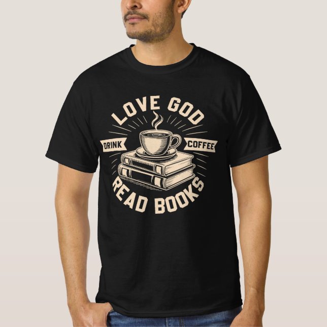 Camiseta Amor Deus Beba Café Ler Livros Amantes (Frente)