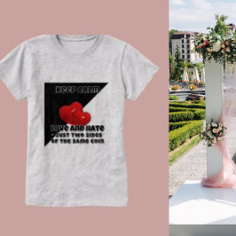 Camiseta Amor e Ódio, citação moderna inspiradora