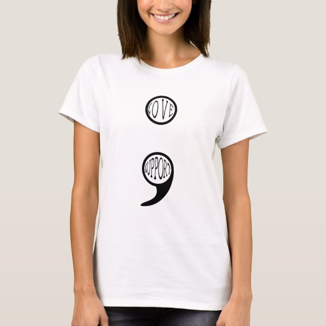 Camiseta Amor e Suporte a Semi Colon (Frente)