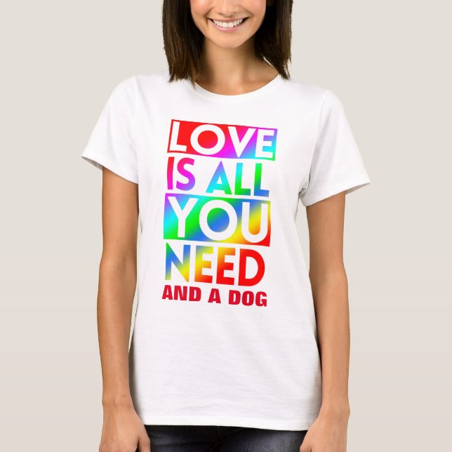 CAMISETA AMOR É TUDO QUE PRECISAS E UM CACHORRO (Frente)