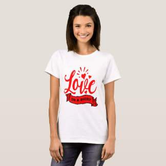Camiseta Amor em Camisa, Corações Namorados e Amor Mulheres