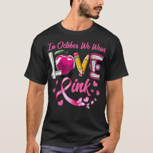 Camiseta AMOR Em Outubro Vestimos Cancer De Mama De Profess