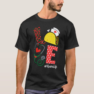 Camiseta Amor Enfermeira Vida Taco Mexicano Cinco De Mayo