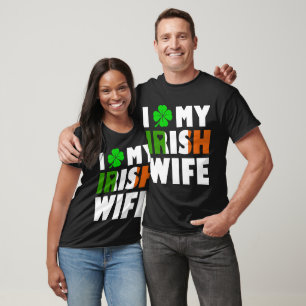 Camiseta Amor Esposa Irlandesa no Fim do Dia