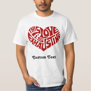Camiseta Amor Exausto