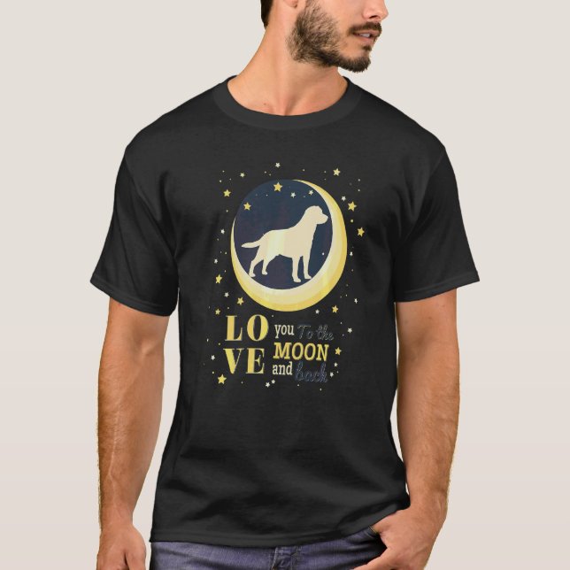 Camiseta Amor Labrador Retriever Cachorro Até A Lua (Frente)