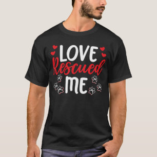 Camiseta Amor Me Resgatou Abrigo de Animais Presente de Res