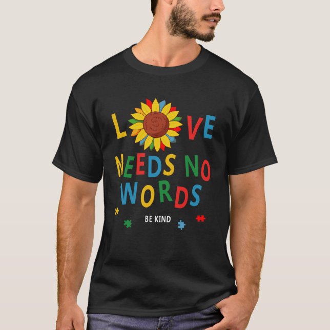 Camiseta Amor Não Precisa De Palavras Autismo Sensibilizaçã (Frente)