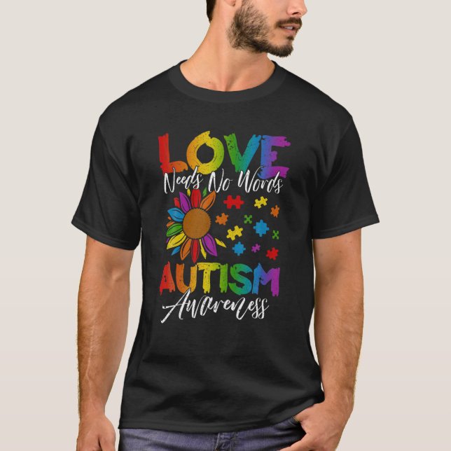 Camiseta Amor Não Precisa De Palavras Flores Autismo Consci (Frente)