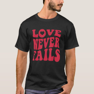 Camiseta Amor Nunca Falha Citação Retro de Positividade Pre