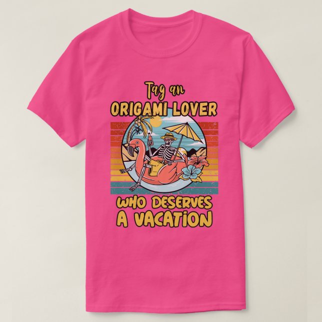 CAMISETA AMOR ORIGAMI QUE MERECE UMA VACAÇÃO DE ORIGAMI (Frente do Design)
