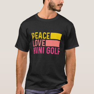 Camiseta Amor Paz E Mini Golfe Jogador Golfe Golfe Golfe