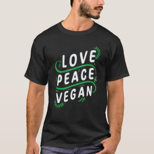 Camiseta Amor Paz Vegano Dieta Base Vegetal Comida Vegetal