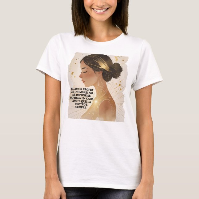 CAMISETA AMOR PROPIO DE (NOMBRE) NO SE IMPONE SE EXPRESA  (Frente)