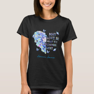 Camiseta Amor Seja O Que Você Mais Lembra Alzheimerheimer H