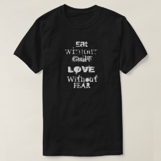 Camiseta "Amor sem o t-shirt escuro dos homens da culpa" -
