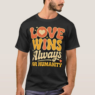 Camiseta Amor Sempre Pela Humanidade Direitos Humanos