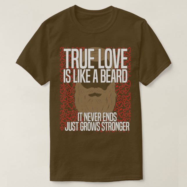 Camiseta Amor Verdadeiro É Como Uma Barba Que Nunca Acaba A (Frente do Design)