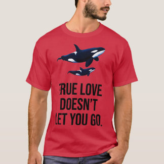 Camiseta amor verdadeiro não te deixa ir