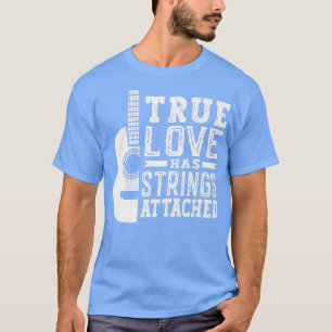 Camiseta Amor Verdadeiro Tem Cordas Amarradas À Guitarista
