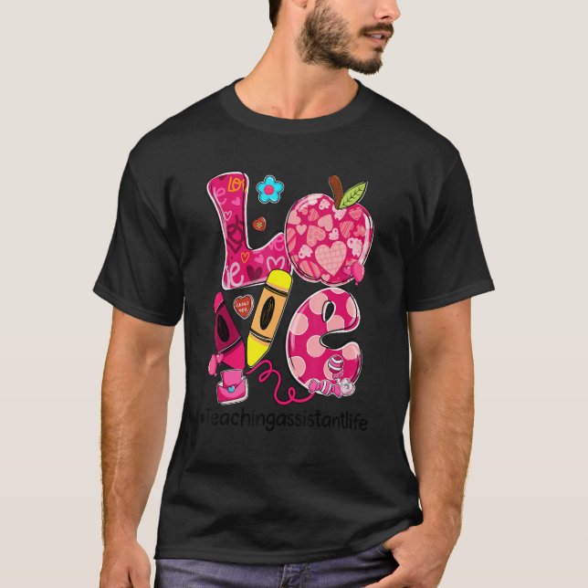 Camiseta AMOR Vida de Assistente de Ensino 100 Dias de Esco (Frente)