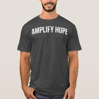 Camiseta Amplifique a motivação da esperança