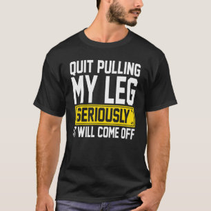 Camiseta Amputado - Pare de Puxar Minha Perna Amputação Pró