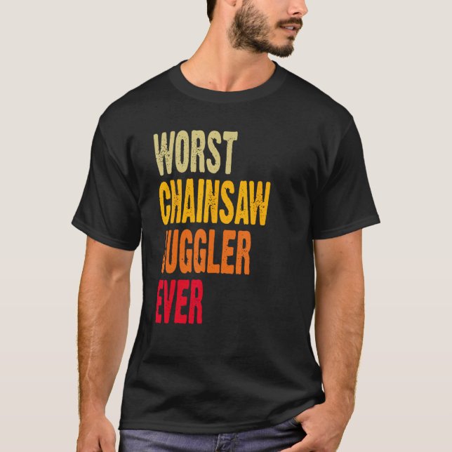 Camiseta Amputee Hand Arm Amputation Worst Chainsaw Juggler (Frente)