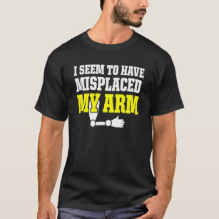 Camiseta Amputee Humor Deslocado Arm Engraçado Recuperação 