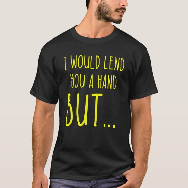 Camiseta Amputee Humor Lend Hand Leg Arm  Recovery 2 (Frente)