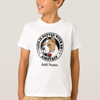 Camiseta Amstaff Personaliza A Vida É Melhor Com Um Cão