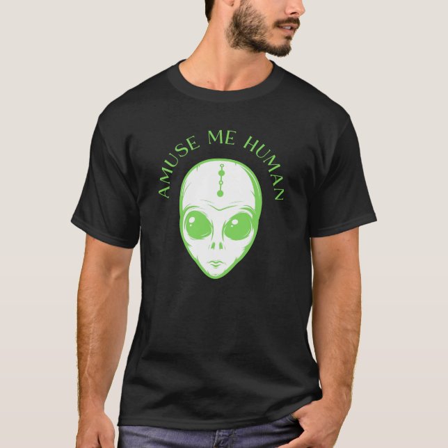 Camiseta Amuse-me Humano com Alienígena Espacial (Frente)