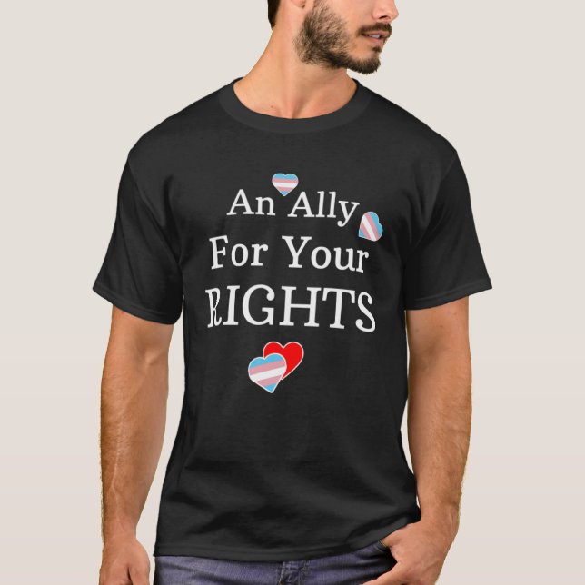 Camiseta An Ally Support Transgender Rights Show Support Fr (Frente)