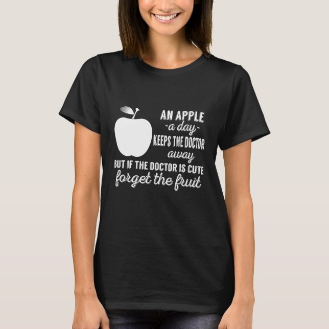 Camiseta An Apple A Day Keeps The Doctor Away (Frente)
