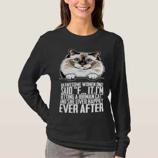 Camiseta An awesome women once said f itim getting a birman