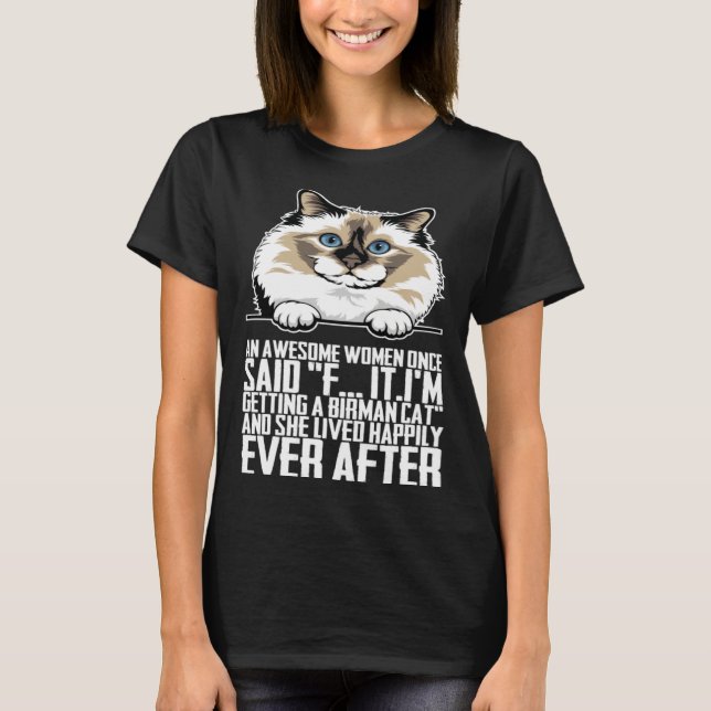 Camiseta An awesome women once said f itim getting a birman (Frente)