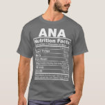 Camiseta Ana Nutrition FactsAna Name Birthday<br><div class="desc">Ana Nutrition FactsAna Name Birthday  .</div>