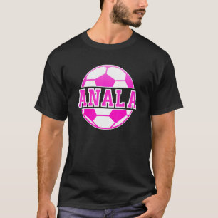 Camiseta Anala Name Girls Soccer Play Futebol Sports Fan B