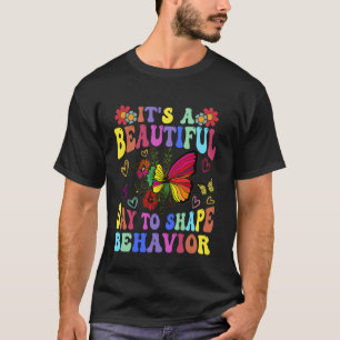 Camiseta Analista de Comportamento ABA É um Belo Dia para m