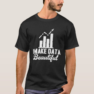 Camiseta Analista de Dados Eu Faço Dados Bela Cientista de 