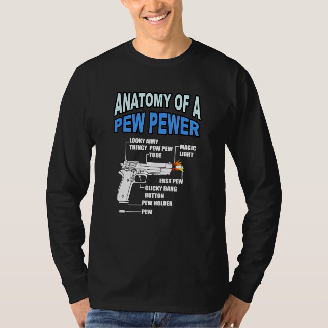 Camiseta Anatomia De Uma Arma De Arma De Arma De Pew Pewer  (Frente)