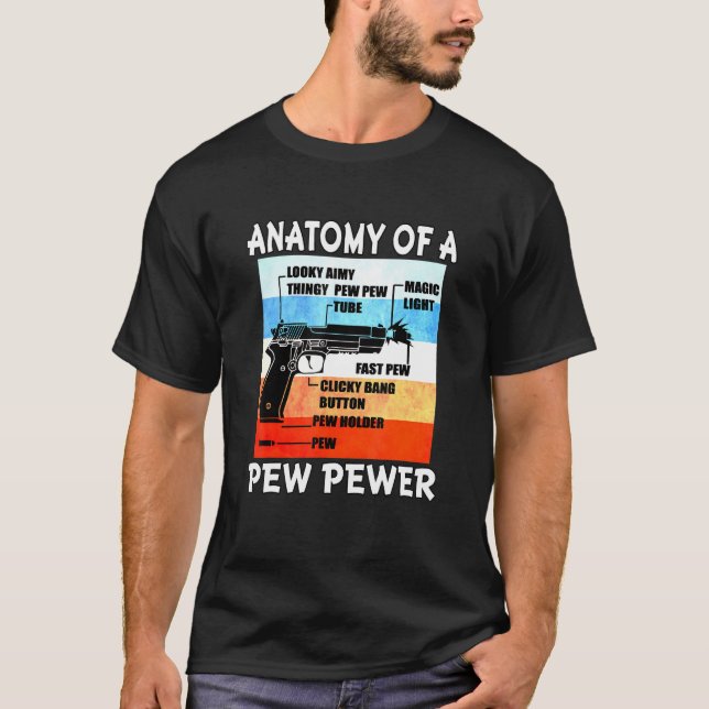 Camiseta Anatomia De Uma Arma De Arma De Arma De Pew Pewer  (Frente)