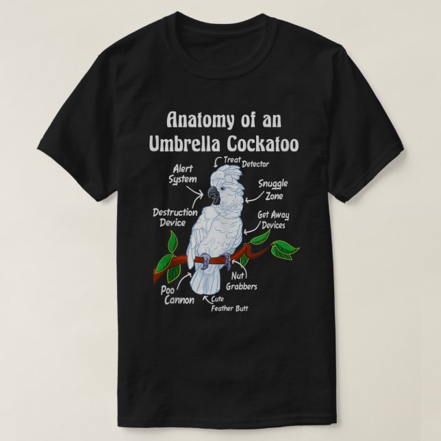 Camiseta Anatomia de uma Cockatoo Guarda-chuvas (Frente do Design)