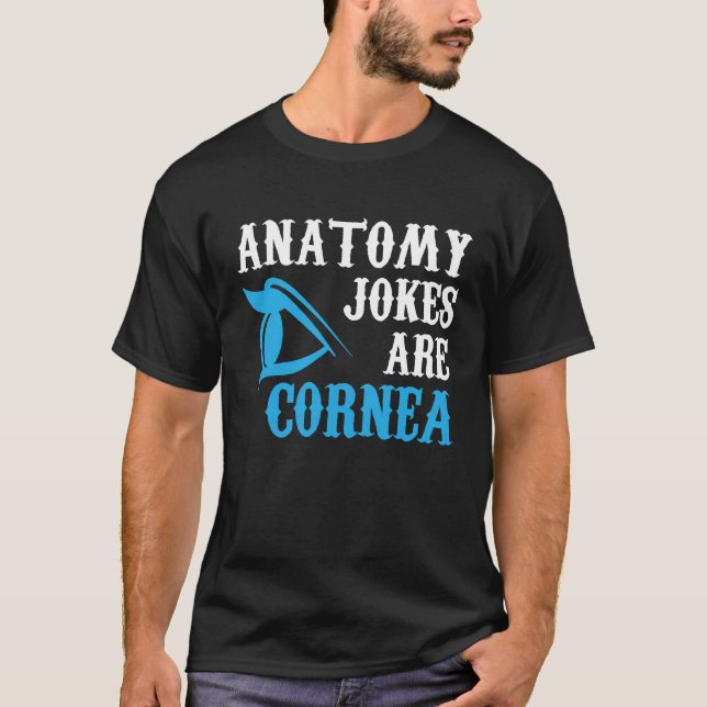 Camiseta Anatomy Jokes Ophthalmology Optometrist Graphic (Frente)